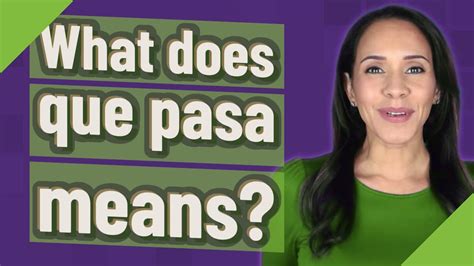 qué pasa traduction|what does que paso mean.